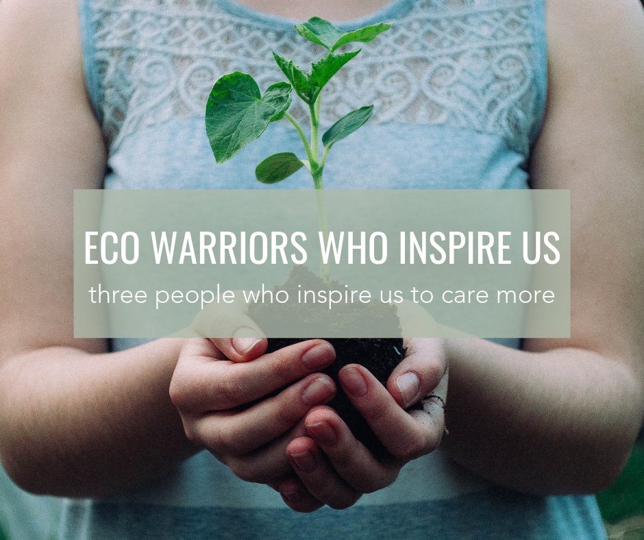 Eco Warriors Who Inspire Us - Cosy Cottage Soap