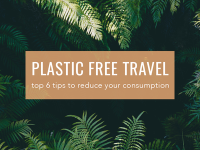 How to Travel Plastic Free this Summer