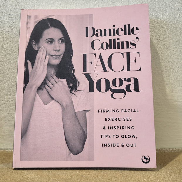 Facial Yoga Book by Danielle Collins